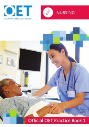 OET Nursing: Official OET Practice Book 1 - Orginal Pdf